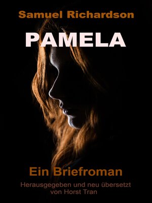 cover image of Pamela, oder die belohnte Tugend